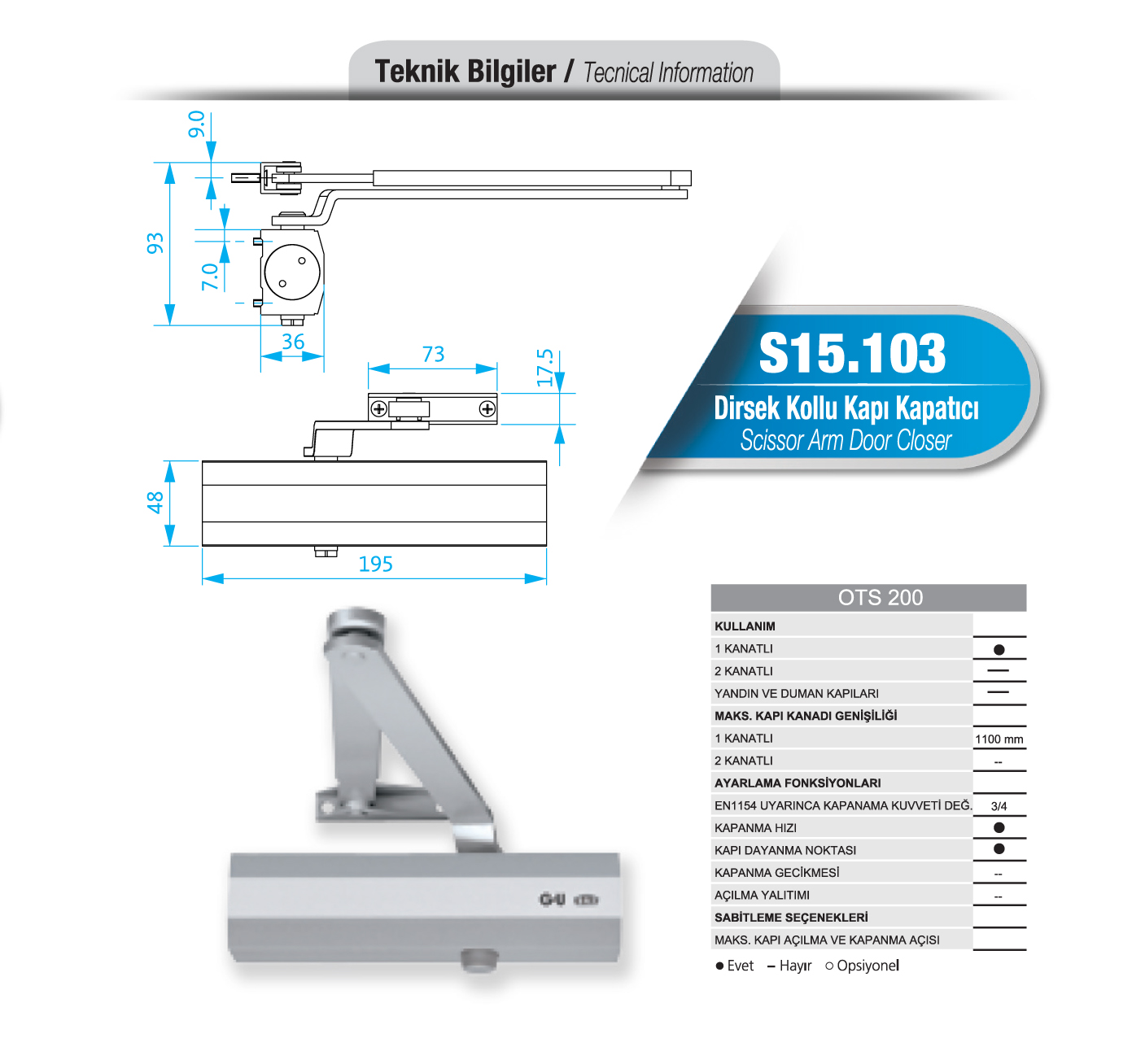 S15.102 Dirsek Kollu Kapatıcı