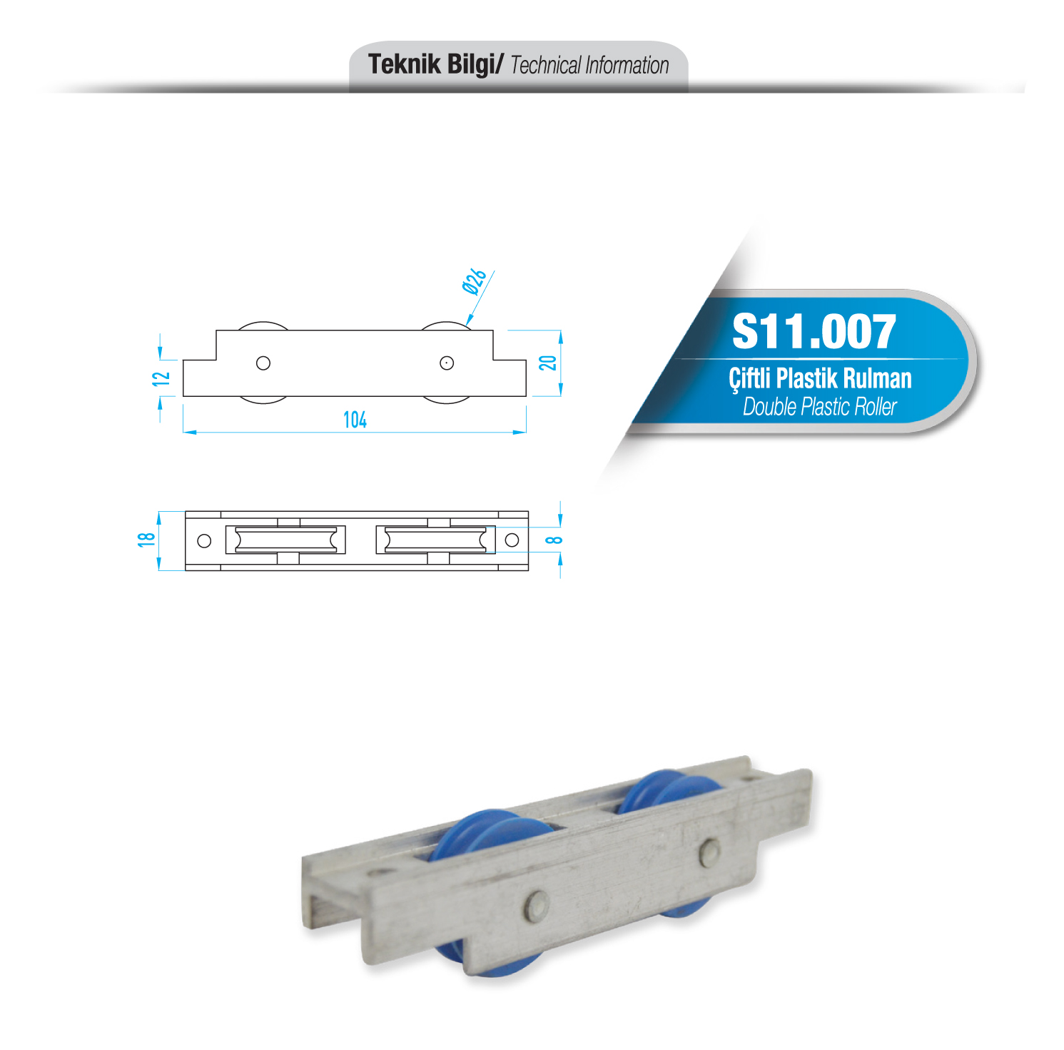 S11.007 Çiftli Plastik Rulman