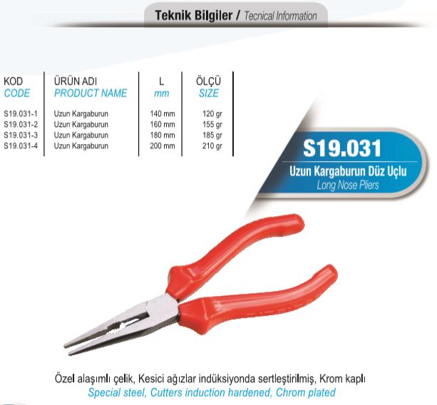 S19.031 Uzun Kargaburun Düz Uçlu