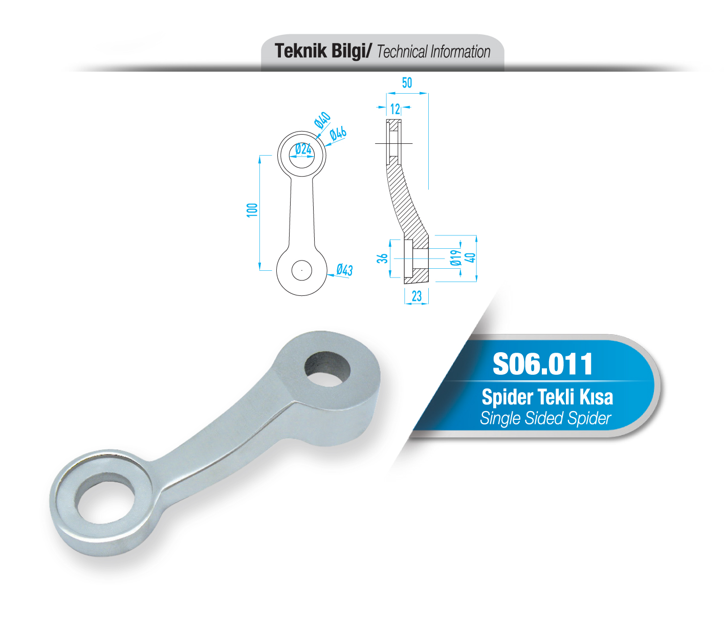 S06.011 Spider Tekli Kısa