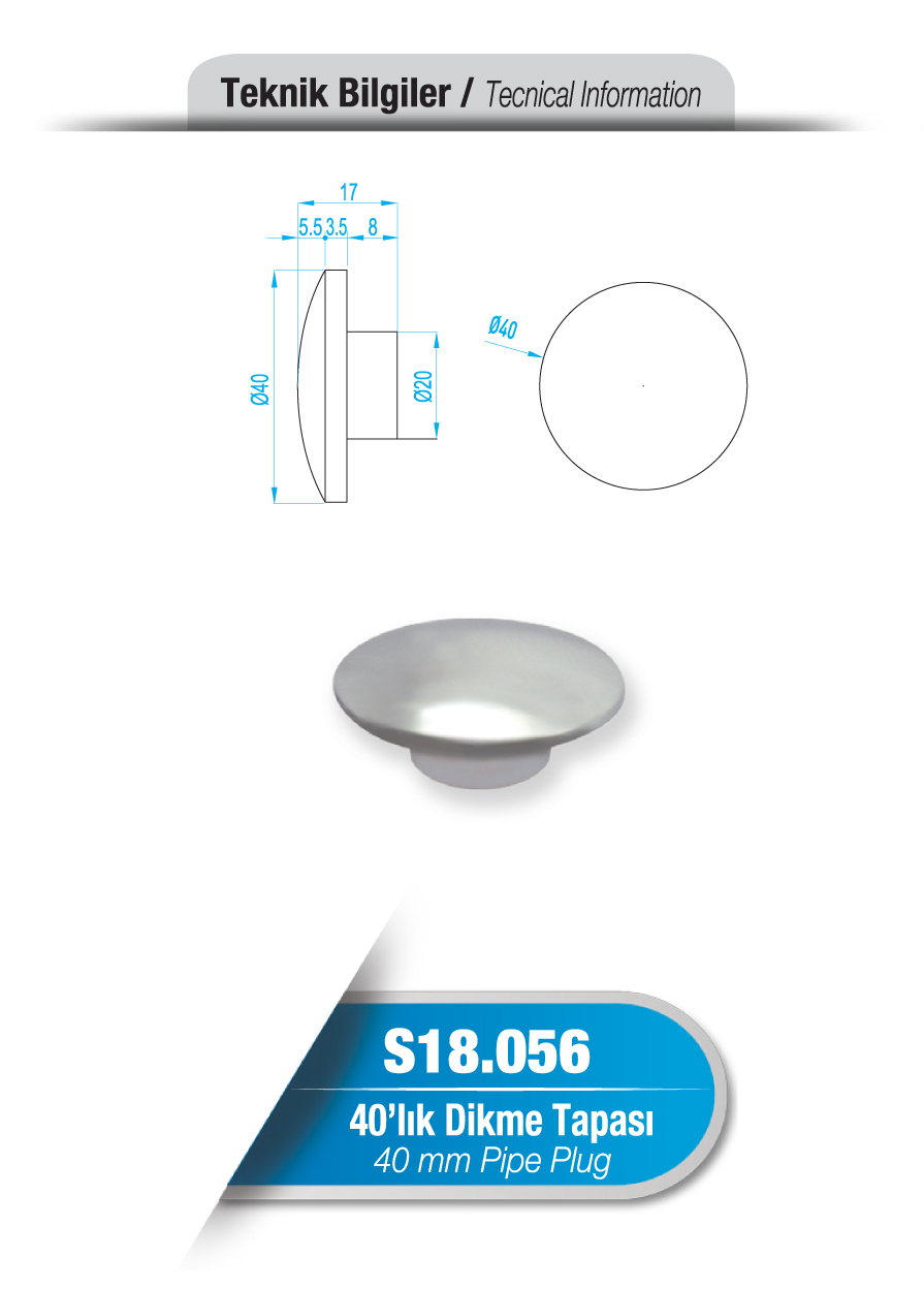 S18.056 40`lık Dikme Tapası