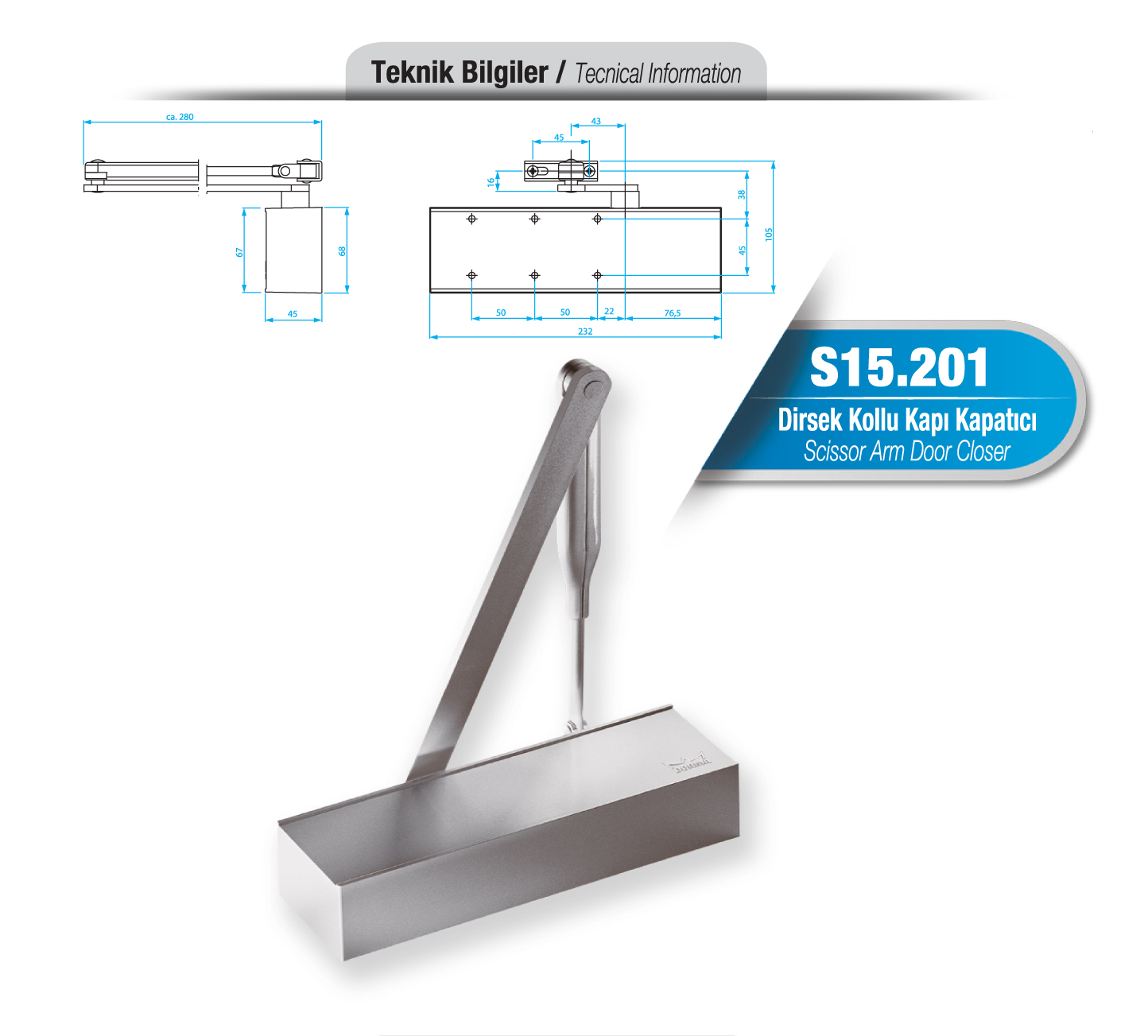 S15.201 Dirsek Kollu Kapı Kapatıcı